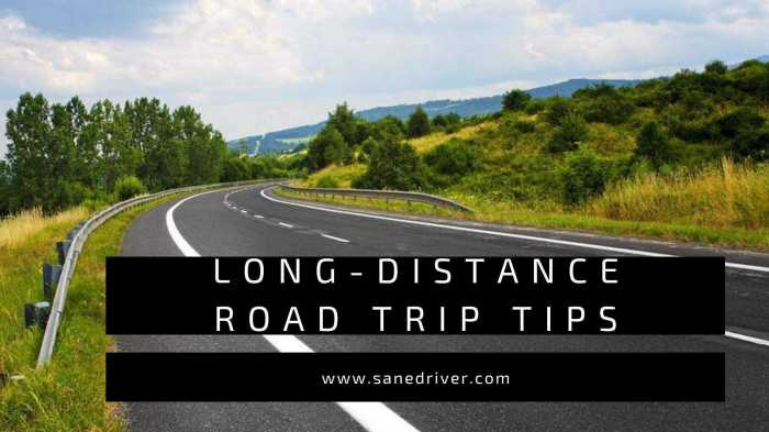 Distance trip tips road long Distance trip tips road long